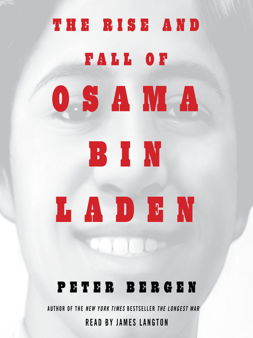Title details for The Rise and Fall of Osama bin Laden by Peter L. Bergen - Wait list